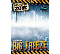 Madeline Tyler Braving the Big Freeze (Tascabile) Disaster Zone