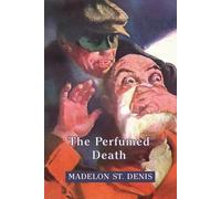 Madelon St Denis The Perfumed Death (Tascabile)