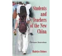 Madelyn Holmes Students and Teachers of the New China (Tascabile)