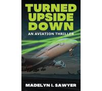 Madelyn I Sawyer Turned Upside Down (Tascabile)