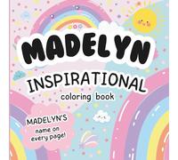 Madelyn Inspirational Coloring Book: Personalized Just for Madelyn - Madelyn's Name Appears on Every Coloring Page