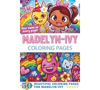 Madelyn-Ivy Coloring Pages: Wow-Effect! Your name on every page - Madelyn-Ivy coloring book - 6x9" - 50x Madelyn-Ivy coloring page - Fantastic Gift