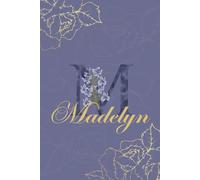 Madelyn Journal: Monogram M Personalized Floral Notebook for Women Decorative Purple and Gold Monogram Journal, Cute Aesthetic Notebook, Personalized Diary and Birthday Gift for Women Named Madelyn