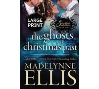 Madelynne Ellis The Ghosts of Christmas Past (Scandalous Seductions (Tascabile)
