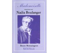 Mademoiselle: Entretiens avec Nadia Boulanger