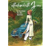 Mademoiselle J - Tome 4 - Le bonheur de dire Maman