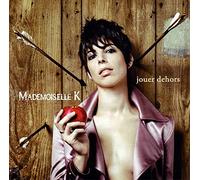 MADEMOISELLE K - JOUER DEHORS V.2