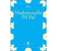 Mademoiselle Pif-Paf