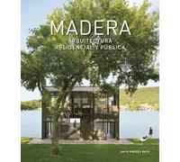 Madera. Arquitectura residencial y publica - 2020 - Loft Media Pu