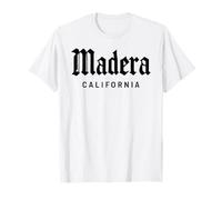 Madera California Central Valley 559 Fresno Yosemite Maglietta