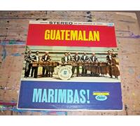 MADERAS DE MI TIERRA ORCHESTRA - Guatemalan Marimbas! [Vinyl LP]