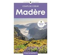 Madère: Guide Coups de coeur