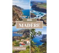 MADÈRE GUIDE DE VOYAGE 2026