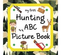 Madgaviette Pub My First Hunting ABC Picture Book: A Learning Guide (Tascabile)