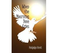 Madgelyn Hawk When the Mourning Dove Cries (Tascabile)
