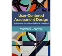 Madhabi Chatterji User-Centered Assessment Design (Copertina rigida)