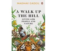 Madhav Gadgil A Walk Up The Hill (Copertina rigida)
