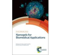 Madhavan Nair Nanogels for Biomedical Applications (Copertina rigida)