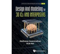 Madhavan Swaminathan K Design And Modeling For 3d Ics And In (Copertina rigida)