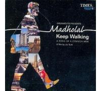 Madholal Keep Walking