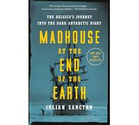 Julian Sancton Madhouse at the End of the Earth (Tascabile)