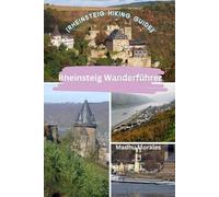Madhu Morales Rheinsteig Wanderführer (Rheinsteig Hiking Guide) (Tascabile)
