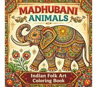 Madhubani Animals: Indian Folk Art Coloring Book