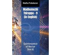 Madhumozhi Thiruppa - 9: Quintessence of Nectar (Vol.9): 10