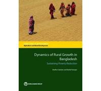 Madhur Gautam Dynamics of Rural Growth in Bangladesh (Tascabile)