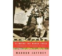 Madhur Jaffrey Climbing the Mango Trees (Tascabile)