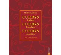 Madhur Jaffrey Currys, Currys, Currys: indisch - kreolisch - (Copertina rigida)