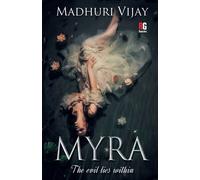Madhuri Vijay Myra The evil lies within (Tascabile)