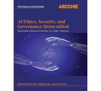 Madhusmita P Patil Gau AI Ethics, Security, and Governance Demystifi (Tascabile)