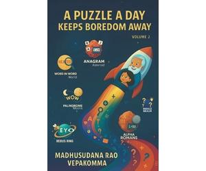 Madhusudana Rao Vepakomma A Puzzle a Day Keeps Boredom Away (Tascabile)
