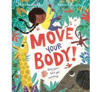 Madhvi Ramani Move Your Body (Tascabile)