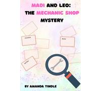 Madi and Leo: the mechanic shop mystery