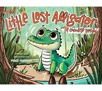 Madi Hannan The Little Lost Alligator (Copertina rigida) (PRESALE 30/09/2025)