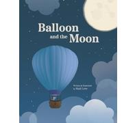 Madi Love Balloon and the Moon (Tascabile)