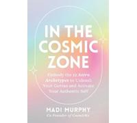 Madi Murphy Murphy, Madi In the Cosmic Zone (Tascabile)