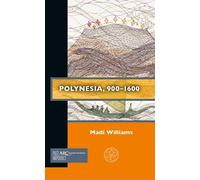 Madi Williams Polynesia, 900-1600 (Tascabile) Past Imperfect