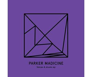 Madicine Parker - Voices & Drums