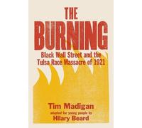 Madigan Tim The Burning (Young Readers Edition) (Tascabile)