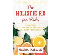 Madiha M. Saeed The Holistic Rx for Kids (Copertina rigida)