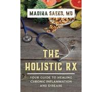 Madiha M. Saeed The Holistic Rx (Tascabile)