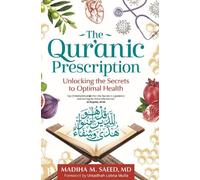 Madiha M. Saeed The Qur'anic Prescription (Tascabile)