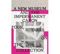 Madina Tlostanova A New Museum and the Impermanent Canon (Copertina rigida)