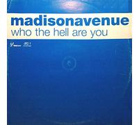 Madison Avenue - Who The Hell are You [Import]