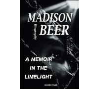 Madison Beer Biography: A Memoir in the Limelight