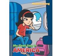 Madison Huang My First Day in America (Tascabile)