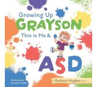 Madison Hughes This is Me & ASD (Tascabile) Growing Up Grayson